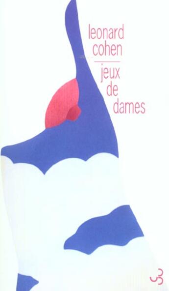 Couverture du livre « Jeux de dames » de Leonard Cohen aux éditions Christian Bourgois