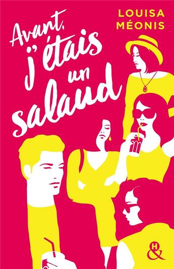 Couverture du livre « Avant j'étais un salaud » de Louisa Meonis aux éditions Harlequin