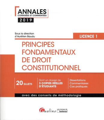 Couverture du livre « Principes fondamentaux de droit constitutionnel - L1-S1 (édition 2019) » de Aurelien Baudu aux éditions Gualino