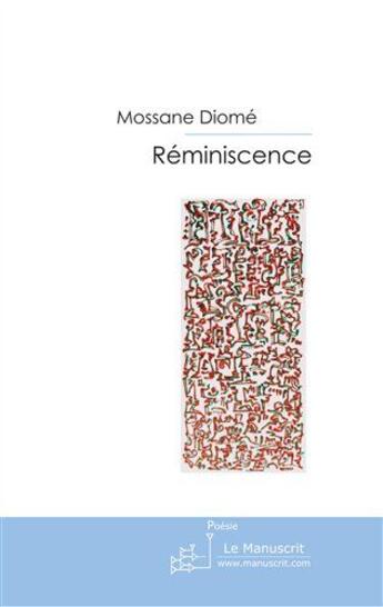 Couverture du livre « Réminiscence » de Mossane Diome aux éditions Le Manuscrit