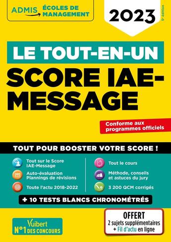 Couverture du livre « Le tout-en-un score IAE-message : 13 tests blancs ; fil d'actu offert ; sélection 2023 » de Remi Peres et Dominique Dumas et Benoit Thierry et Mandi Gueguen et Julie Camoin aux éditions Vuibert