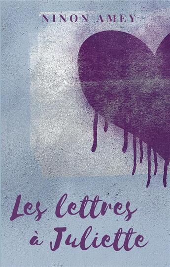 Couverture du livre « Les lettres à Juliette » de Ninon Amey aux éditions Books On Demand