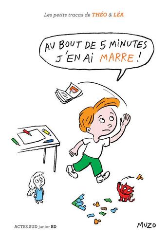 Couverture du livre « Au bout de 5 minutes, j'en ai marre ! » de Muzo aux éditions Actes Sud Junior
