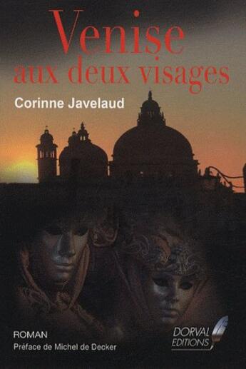 Couverture du livre « Venise aux deux visages » de Corinne Javelaud aux éditions Dorval