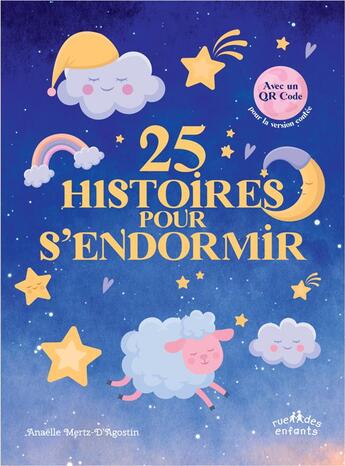 Couverture du livre « 25 histoires pour s'endormir : Histoires apaisantes pour passer une nuit tranquille » de Anaelle Mertz-D'Agostin aux éditions Ctp Rue Des Enfants