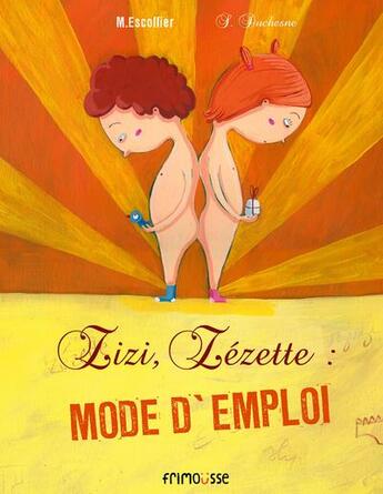 Couverture du livre « Zizi, zézette : mode d'emploi » de Michael Escoffier et Severine Duchesne aux éditions Frimousse