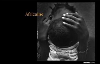 Couverture du livre « Africaine » de Boubacar Boris Diop et Andre Lejarre aux éditions Creaphis