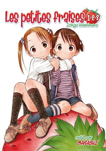 Couverture du livre « Les petites fraises : Intégrale vol.1 : Tomes 1 à 3 » de Barasui aux éditions Kurokawa