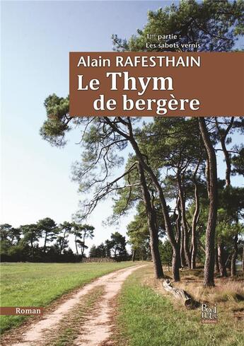 Couverture du livre « Le thym de bergère » de Alain Rafesthain aux éditions La Bouinotte