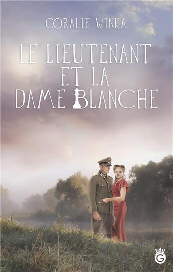 Couverture du livre « Le lieutenant et la dame blanche » de Winka Coralie aux éditions Gloriana