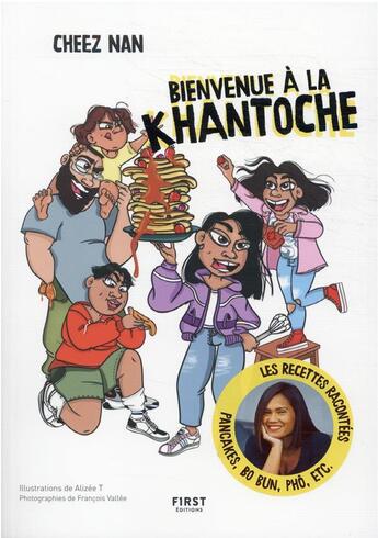 Couverture du livre « Bienvenue à la khantoche Tome 1 » de Cheez Nan et Alizee T. et Francois Vallee aux éditions First