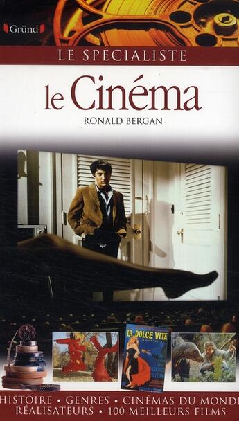 Couverture du livre « Le cinéma » de Ronald Bergan aux éditions Grund