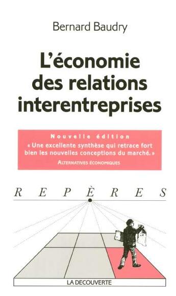 Couverture du livre « Economie des relations interentreprises ne » de Bernard Baudry aux éditions La Decouverte