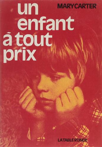 Couverture du livre « Un enfant a tout prix » de Carter Mary aux éditions Table Ronde