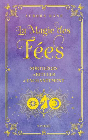 Couverture du livre « La magie des fées » de Aurora Kane aux éditions Tchou