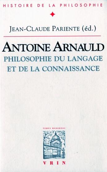 Couverture du livre « Antoine arnauld - philosophie du langage et de la connaissance » de Beyssade/Descotes aux éditions Vrin