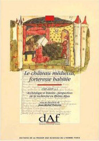 Couverture du livre « Le château médiéval, forteresse habitée (xi-xvie siècle) » de Poisson aux éditions Maison Des Sciences De L'homme