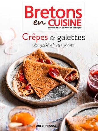 Couverture du livre « Crêpes & galettes du goû et du plaisir » de  aux éditions Ouest France