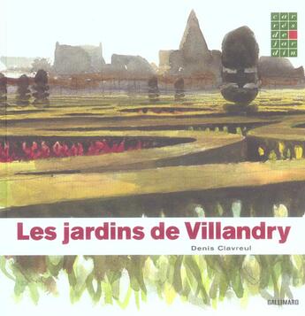 Couverture du livre « Les jardins de villandry » de Denis Clavreul aux éditions Gallimard-loisirs