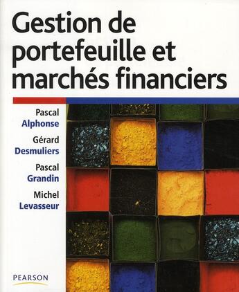 Couverture du livre « Gestion de portefeuille et marchés financiers » de Alphonse Desmuliers aux éditions Pearson