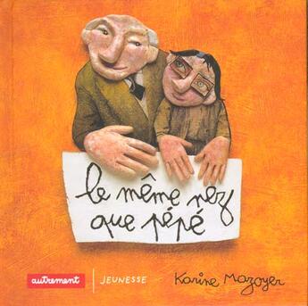 Couverture du livre « Le meme nez que pepe » de Karine Mazoyer aux éditions Autrement