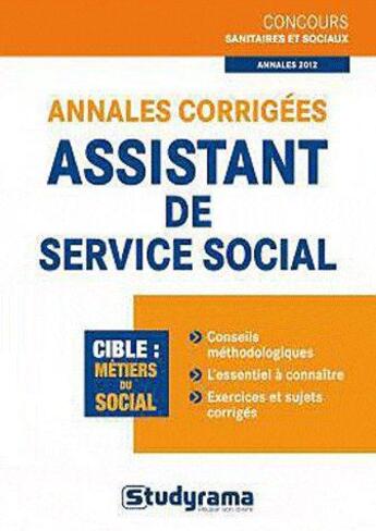 Couverture du livre « Annales corrigées ; assistant de service social » de Orsetta Bechelloni aux éditions Studyrama