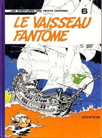 Couverture du livre « Les Petits Hommes Tome 6 : le vaisseau fantôme » de Pierre Seron aux éditions Dupuis