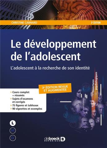 Couverture du livre « Le développement de l'adolescent ; l'adolescent à la recherche de son identité (3e édition) » de Christine Cannard aux éditions De Boeck Superieur