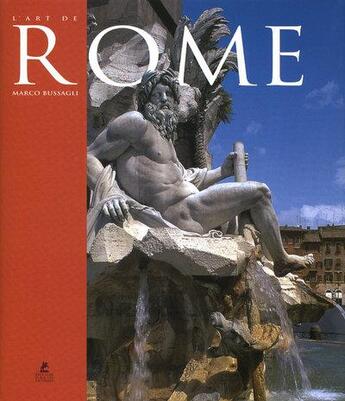 Couverture du livre « L'art de rome » de Bussagli Marco aux éditions Place Des Victoires