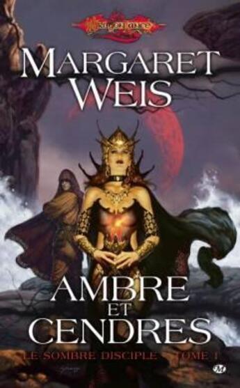 Couverture du livre « Lancedragon - sombre disciple Tome 1 : ambre et cendres » de Margaret Weis aux éditions Bragelonne