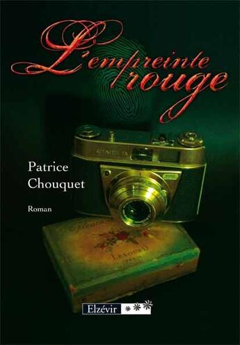 Couverture du livre « L'empreinte rouge » de Patrice Chouquet aux éditions Elzevir