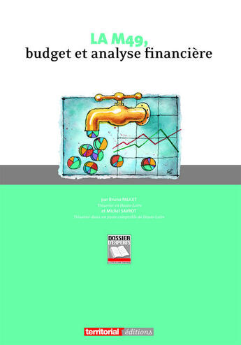 Couverture du livre « La M49, budget et analyse financière » de Michel Savrot et Bruno Paulet aux éditions Territorial