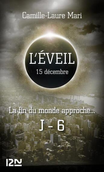 Couverture du livre « L'éveil ; 15 décembre » de Camille-Laure Mari aux éditions 12-21