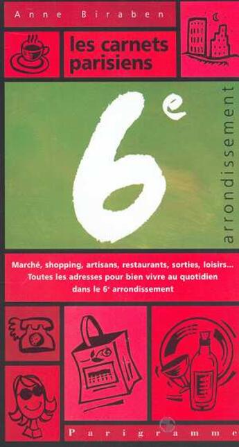 Couverture du livre « 6e Arrondissement » de Anne Biraben aux éditions Parigramme