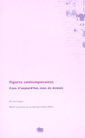 Couverture du livre « Figures contemporaines » de Bernard Lazare aux éditions Uga Éditions