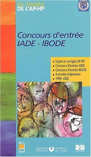 Couverture du livre « Concours d entree iade/bode nouvelle edition (édition 2004) » de Editions Lamarre aux éditions Lamarre