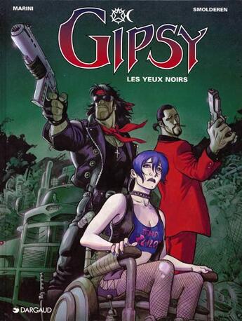 Couverture du livre « Gipsy Tome 4 : les yeux noirs » de Thierry Smolderen et Enrico Marini aux éditions Dargaud