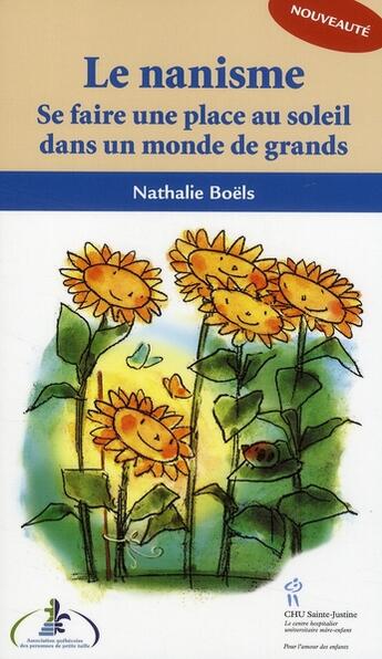 Couverture du livre « Le nanisme ; se faire une place au soleil dans un monde de grands » de Boels aux éditions Sainte Justine