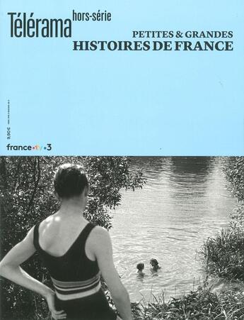 Couverture du livre « Télérama HS N°248 : Petites et grandes histoires de France - Juin 2024 » de Telerama aux éditions Telerama