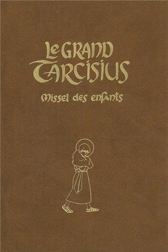 Couverture du livre « Le grand tarcisius brun » de  aux éditions Petrus A Stella