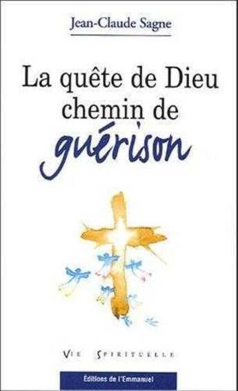 Couverture du livre « La quete de dieu, chemin de guerison » de  aux éditions Emmanuel