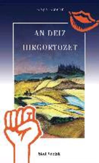 Couverture du livre « An deiz hirgortozet » de Gege Gwenn aux éditions Skol Vreizh
