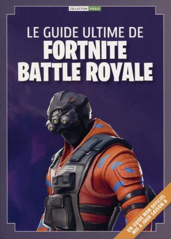 Couverture du livre « Le guide ultime de Fortnite » de  aux éditions 2b2m Sas