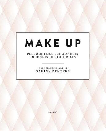 Couverture du livre « Make-up » de Sabine Peeters aux éditions Terra - Lannoo, Uitgeverij