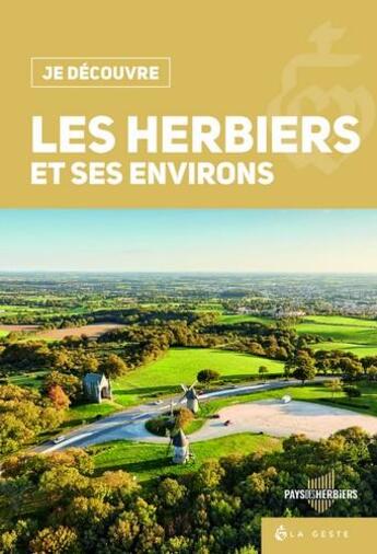 Couverture du livre « Je découvre : je découvre les herbiers et ses environs » de Charlotte De Villiers aux éditions Geste