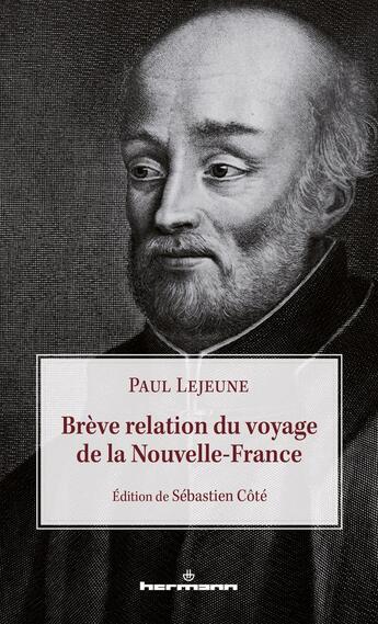 Couverture du livre « Breve relation du voyage de la nouvelle-france » de Paul Le Jeune aux éditions Hermann