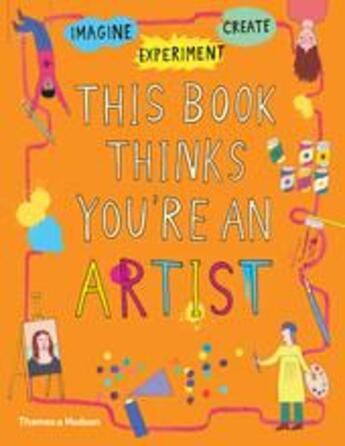 Couverture du livre « This book thinks you're an artist » de Harriet Russell aux éditions Thames & Hudson