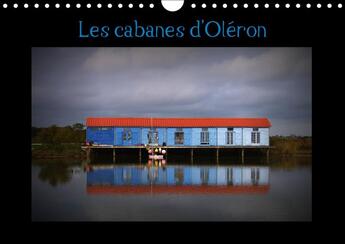 Couverture du livre « Les cabanes d oleron calendrier mural 2018 din a4 horizontal - cabanes de createurs sur l le » de Abescat C aux éditions Calvendo