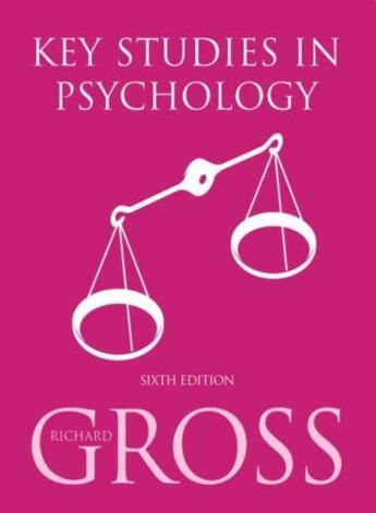 Couverture du livre « Key Studies in Psychology 6th Edition » de Gross Richard aux éditions Hodder Education Digital