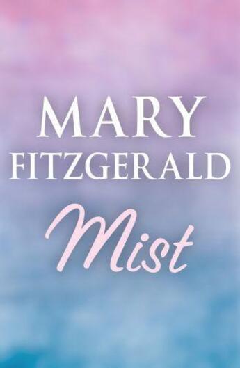 Couverture du livre « Mist » de Mary Fitzgerald aux éditions Random House Digital